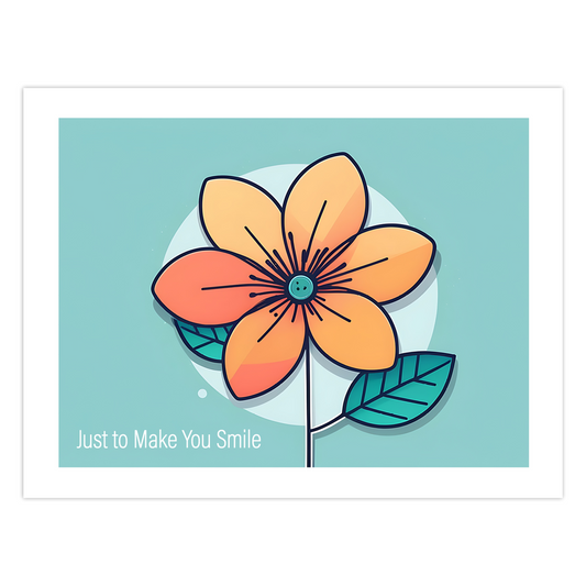 Flower Card - Just to Make You Smile