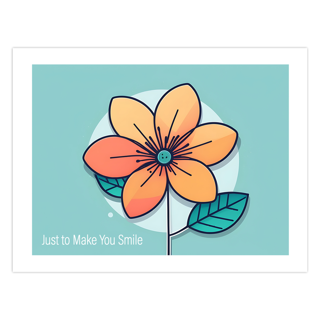 Flower Card - Just to Make You Smile